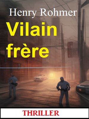 cover image of Vilain frère